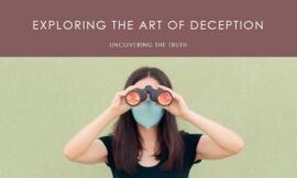 Deception Unveiled: Exploring the Art of Deception