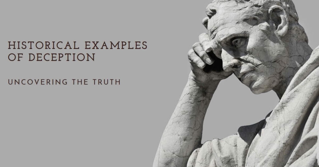 Historical Examples of Deception