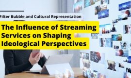 The Influence of Streaming Services on Shaping Ideological Perspectives